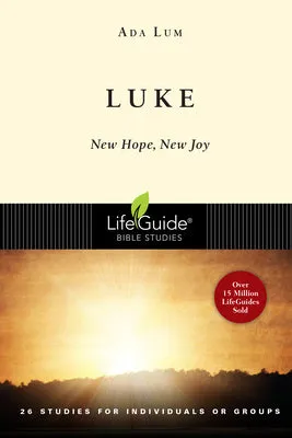 Luke: New Hope, New Joy